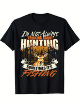 "I'm Not Always Thinking About Hunting" T-Shirt